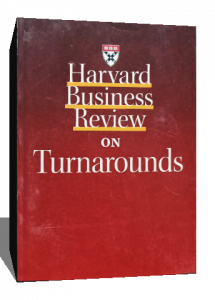 HARVARD BUSINESS REVIEW ON TURNAROUNDS
