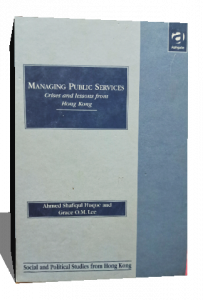 Managing Public Services: Crises and Lessons from Hong Kong (Social & Political Studies from Hong Kong)