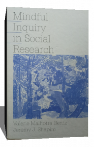 Mindful Inquiry in Social Research