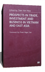 prospects in trade investment and business in vietnam and east asia