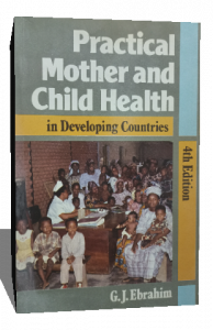 practical mother and child health in developing countries