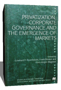 privatization corporate governance and the emergence of markets