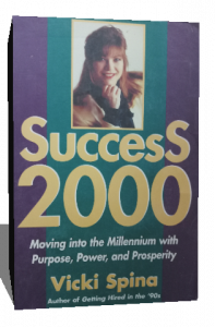 success 2000 moving into the millennium with purpose power and prosperity