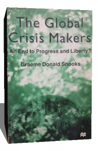 .The Global Crisis Makers: An End to Progress and Liberty