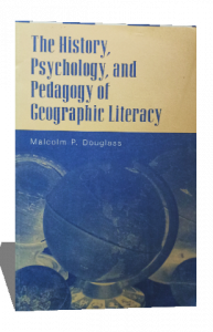 THE HISTORY PSYCHOLOGY AND PEDAGOGY OF GEOGRAPHIC LITERACY