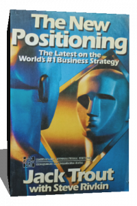 The New Positioning: The Latest on the World's #1 Business Strategy