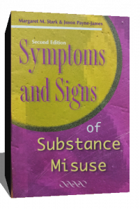 Symptoms and Signs of Substance Misuse