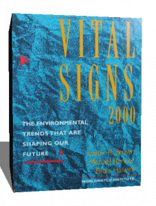 Vital Signs 2000: The Environmental Trends That Are Shaping Our Future (Vital Signs: The Environmental Trends That Are Shaping Our Future