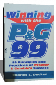 Winning with the P&G 99: 99 Principles and Practices of Procter Gambles Success.