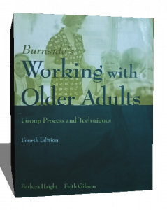 Working with Older Adults: Group Process and Technique.
