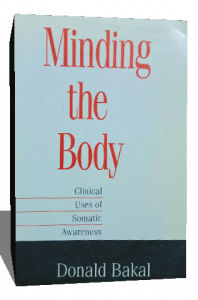 Minding the Body: Clinical Uses of Somatic Awareness.