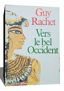 Guy Rachat Vers le bel Occident