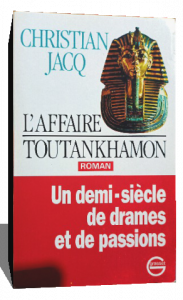 L'affaire Toutankhamon: Roman: Un demi-siecle de drames et de passions (French Edition) Tapa blanda.
