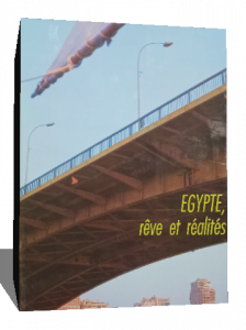 EGYPT, reve et realites