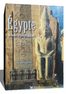 Égypte.  merveilles  en terre des pharaons