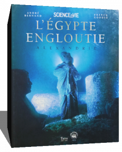 L'Egypte engloutie, Alexandrie (French Edition)