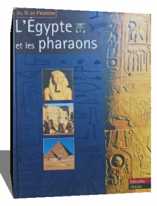 L'Egypte et les pharaons
