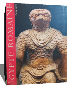 Egypte romaine: L'autre Egypte (French Edition)