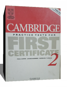 CAMBRIDGE PRACTICE TESTS FOR FIRST CERTIFICATE 2