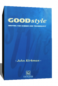 GOOD STYLE  WRITING FOR SCIENCE TECHNOLOGY