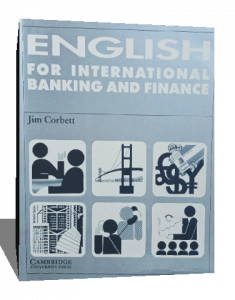 ENGLISH FOR INTERNATIONAL BANKING AND FINANCE