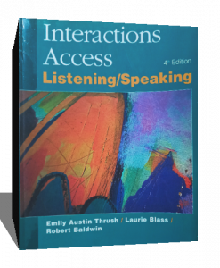 INTERACTIONS ACCESS LISTENING/SPEAKING