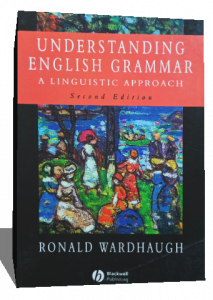 UNDERSTANDING ENGLISH GRAMMAR A LINGUISTIC APPROACH