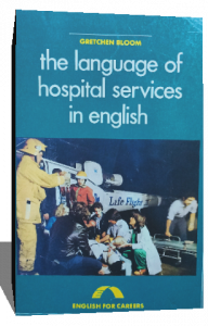 THE LANGUAGE OF HOSPITAL SERVICES IN ENGLISH