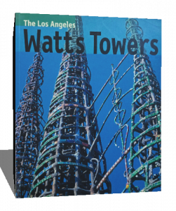 the los angeles watts towers