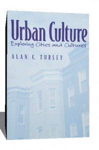 Urban Culture: Exploring Cities and Cultures