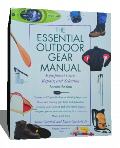 The Essential Outdoor Gear Manual: Equipment Care, Repair, and Selection