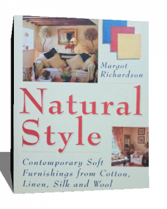Natural Style: Contemporary Soft Furnishings from Cotton, Linen, Silk and Wool