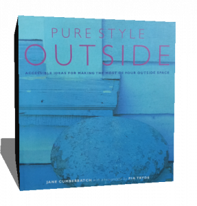 Pure Style Outside - Accessible Ideas For Making The Most Of Your Outside Space (Essential Style Guides)