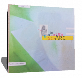 From the Center: Design Process at SCI-Arc