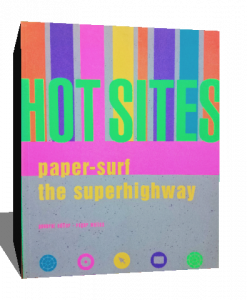 hot sites paper -surf the superhighway