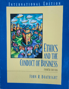 ETHICS AND THE CONDUCT OF BUSINESS