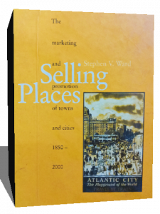 Selling Places: The Marketing and Promotion of Towns and Cities 1850-2000 (Planning, History and Environment)