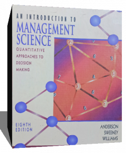 An Introduction to Management Science: Quantitative Approaches to Decision Making