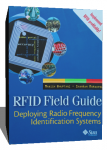 RFID Field Guide: Deploying Radio Frequency Identification Systems