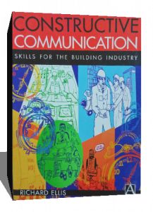 CONSTRUCTIVE COMMUNICATION skills for the building industry