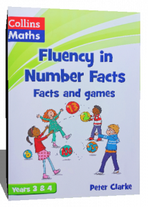 Fluency in number facts (facts and games ) Collins math  year 3&4