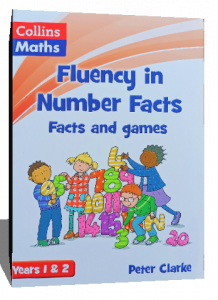 Fluency in number facts (facts and games ) Collins math  year 1&2