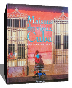 Les maisons du vieux cuba. les iles au vent Edición en Francés