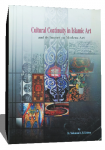 Cultural continuity in islamic art and it's impaet on modern art