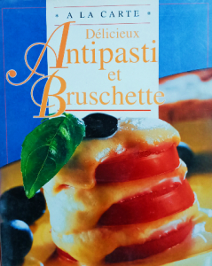 Délicieux antipasti et bruschette