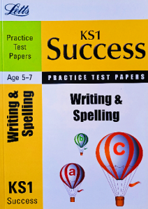 Ks1 success practice test papers writing & spelling  age 5_7