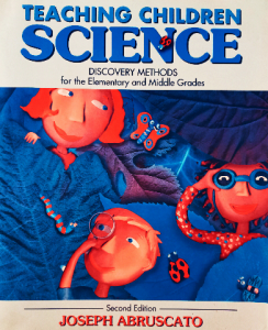 Teaching children science discovery methods for the elementary and middle grades
