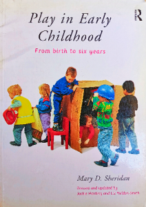 Play in early childhood From birth to six years
