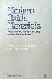 Modern oxide materials preparation properties and device applications