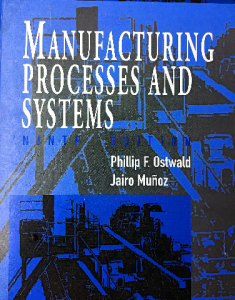 Manufacturing processes and systems